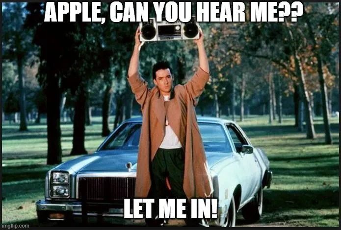 The Say Anything boombox scene — a man holds a boombox over his head in front of a car, captioned "Apple, can you hear me?? Let me in!"